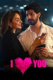 I Love You (2023) Hindi JIO WEB-DL – 480P | 720P | 1080P – Download & Watch Online
