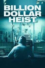 Billion Dollar Heist (2023) English Amazon WEB-DL – 480P | 720P | 1080P – Download & Watch Online
